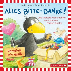 Alles Bitte-Danke! und weitere Geschichten vom kleinen Raben Socke Hörbuch-Reihe gratis